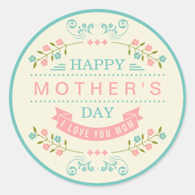 Happy Mother's Day - Chic Teal Cream Pink Floral Classic Round Sticker (Front)