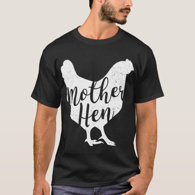Happy Mothers Day Chicken Mother Hen For Women T-Shirt (Front)