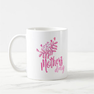 Happy mothers day coffee mug