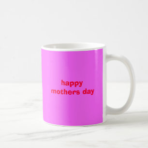 happy mothers day coffee mug