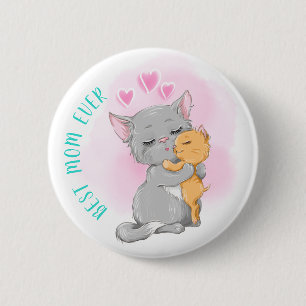 Happy mothers day, Cute cat mum day, Best mum ever 6 Cm Round Badge