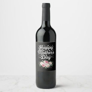 Happy Mother's Day Cute Floral Mum Grandma Wife Wine Label