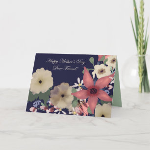 Happy Mother's Day! Dear Friend Card