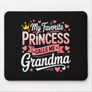 Happy mother's day favorite princess call grandma mouse pad