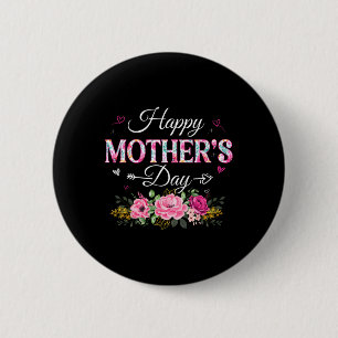 Happy Mothers Day Floral Gifts For Mum Grandma Mum 6 Cm Round Badge