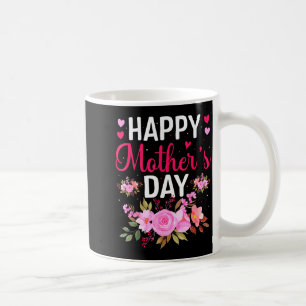 Happy mothers day floral mommy grandma flowers mam coffee mug