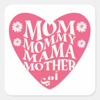 Happy Mother's Day for all languages Square Sticker
