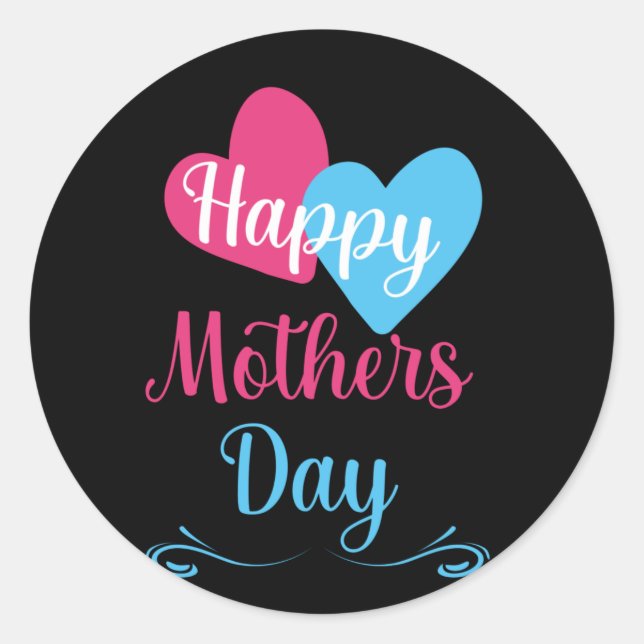 Happy Mothers Day For Best Mother Ever   Classic Round Sticker (Front)