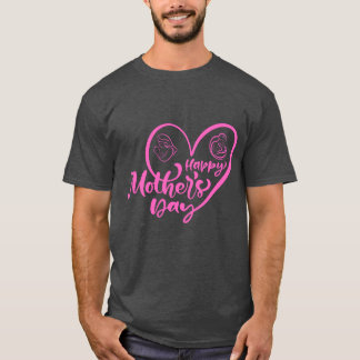 happy Mothers day friend T-Shirt