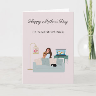 Happy Mothers Day from Dogs, Cats, Birds, Fish Card