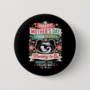 Happy Mothers Day from Inside Mummy to Be Loading 6 Cm Round Badge