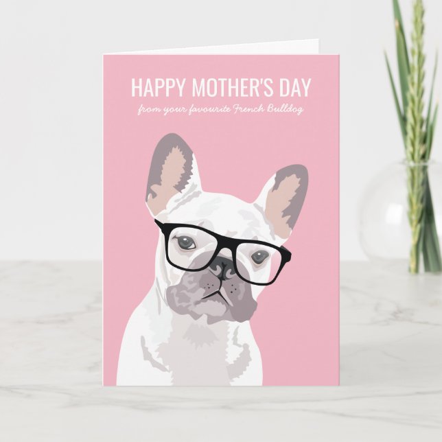 Happy Mother's Day From the Dog | French Bulldog Card (Front)