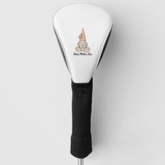Happy Mother's Day Gnome   Golf Head Cover