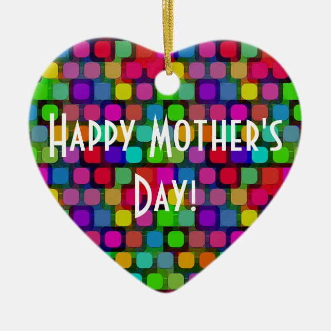 Happy Mother's Day Heart Abstract Colourful Ceramic Ornament (Front)