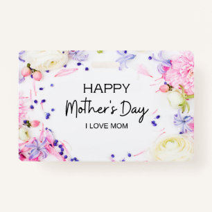 HAPPY MOTHERS DAY ID BADGE