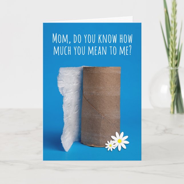 Happy Mother's Day Last Piece of Toilet Paper Holiday Card (Front)