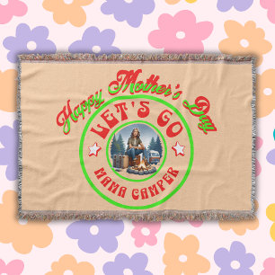 Happy Mother's Day Lets Go Mama Camper   Throw Blanket