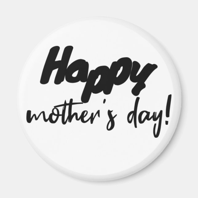 Happy Mother's Day Magnet (Front)