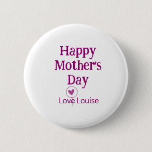 Happy Mother's day mauve love name female sign tit 6 Cm Round Badge