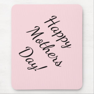 Happy Mother's Day!  Mouse Pad