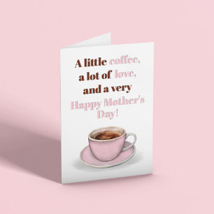 Happy Mother's Day Pink Coffee Greeting  Card