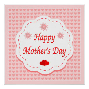 "HAPPY MOTHER'S DAY " PINK HEARTS POSTER
