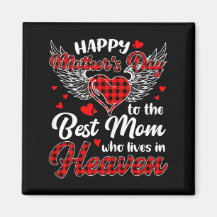 Happy mothers day plaid to the mom who lives in magnet