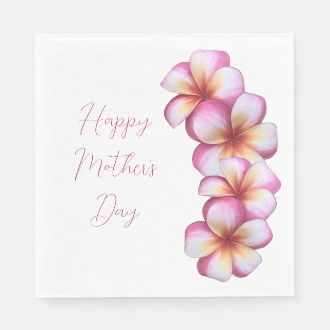 Happy Mother's Day Plumeria Paper Napkins (Front)