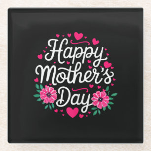 Happy Mother's Day Shirt Women Mum Grandma Mothers Glass Coaster
