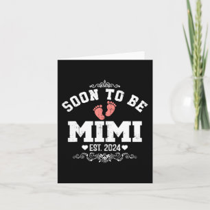 Happy Mother's Day Soon To Be Mimi 2024  Card
