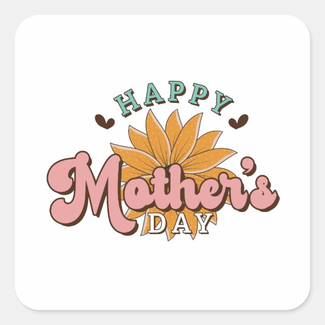 Happy Mother's Day Square Sticker (Front)