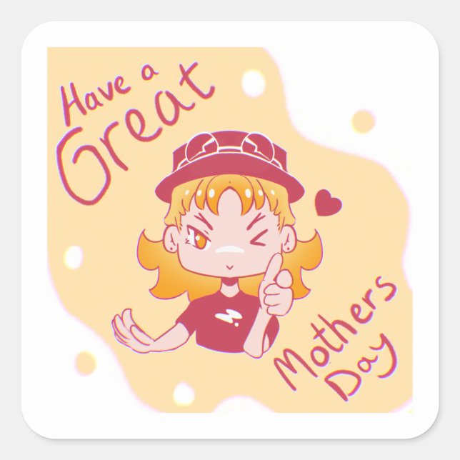 Happy Mothers day. Square Sticker (Front)