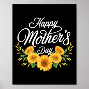 Happy mothers day sunflower for mom grandma women poster