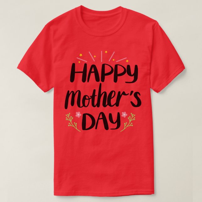 Happy Mothers Day    T-Shirt (Design Front)