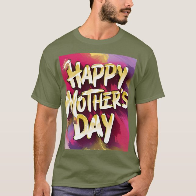 Happy Mother's Day T-shirt (Front)