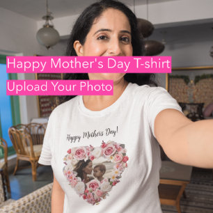 Happy Mother's Day! T-Shirt