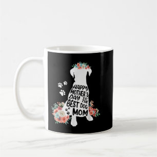 Happy Mothers Day To The Best Boxer Mum Dog Lover Coffee Mug