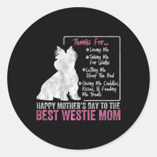 Happy Mother's Day To The Best Westie Mum White Te Classic Round Sticker