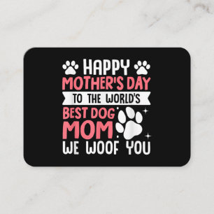 Happy Mother's Day To The World Best Dog Mum Business Card