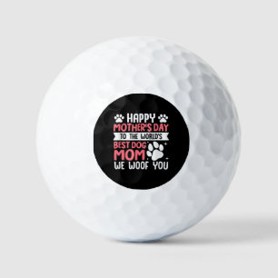 Happy Mother's Day To The World Best Dog Mum Golf Balls