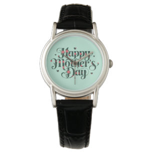 Happy Mothers Day Watch