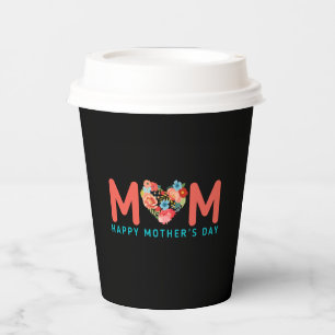 Happy Mothers Day With Love And Flowers Colourful Paper Cups
