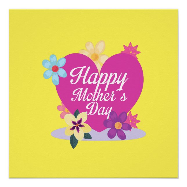 Happy Mothers Day With Love And Flowers Colourful Poster (Front)