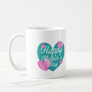 Happy Mothers Day With Love And Hearts  Coffee Mug