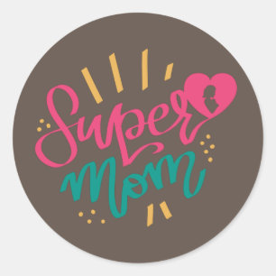  Happy Mothers Day With Love My Super Mum   Classic Round Sticker