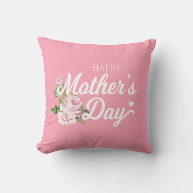Happy Mother's Day with Pink Roses | Throw Pillow (Front)