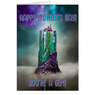 Happy Mother's Day You're a Gem! Gemstone Universe