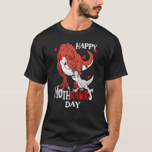 Happy Mothrawr's Day Rex Toddler For Mothers Day D T-Shirt