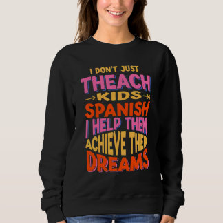 Happy Motivational Back To School From Spanish Tea Sweatshirt