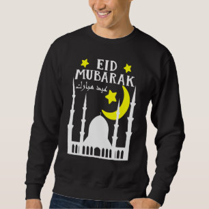 Happy Mubarak For Eid Al-Fitr Or Eid Al-Adha Sweatshirt